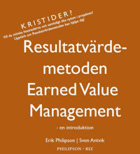 Resultatvärdemetoden Earned Value Management - en introduktion