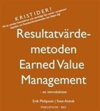Resultatvärdemetoden - Earned Value Management - en introduktion