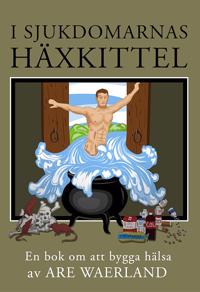I sjukdomarnas häxkittel
