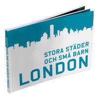 Stora städer och små barn : London