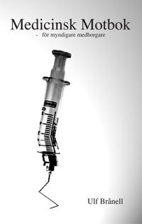 Medicinsk Motbok - för myndigare medborgare