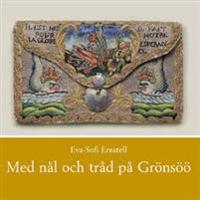 Med nål och tråd på Grönsöö