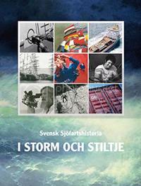 Svensk sjöfartshistoria : i storm och stiltje