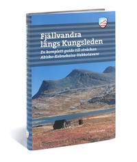 Fjällvandra längs Kungsleden: Abisko - Kebnekaise