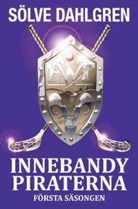 InnebandyPiraterna : första säsongen