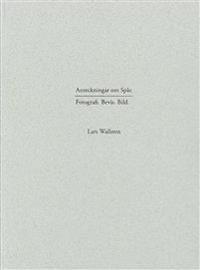 Anteckningar om spår : fotografi - bevis - bild