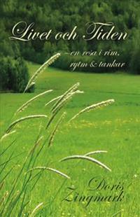 Livet och tiden : en resa i rim, rytm och tankar
