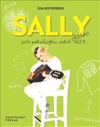 Sally och meningen med nästan allt