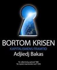 Bortom krisen - kapitalismens framtid
