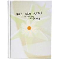 Gör din grej! : var din egen stjärna (anteckningsbok/inspirationsbok)