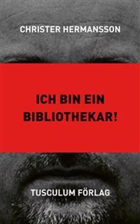 Ich bin ein Bibliothekar!