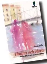 Hanna och Nora- En berättelse om heder och frihet