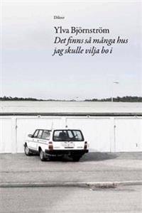 Det finns så många hus jag skulle vilja bo i