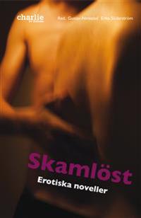 Skamlöst - Erotiska noveller