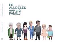 En alldeles vanlig familj