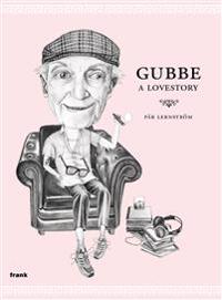 Gubbe : a lovestory