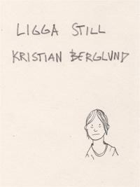 Ligga still