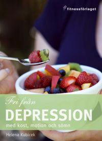 Fri från depression med kost, motion och sömn