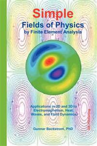 Simple Fields of Physics by FEA