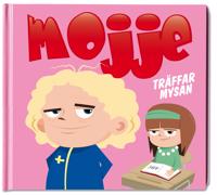 Mojje träffar Mysan