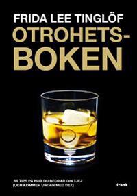 Otrohetsboken : 69 tips på hur du bedrar din tjej (och kommer undan med det)