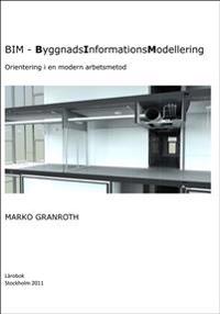 BIM - ByggnadsInformationsModellering