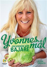 Yvonnes mål : en kokbok för bajare