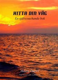 Hitta din väg : en självcoachande bok