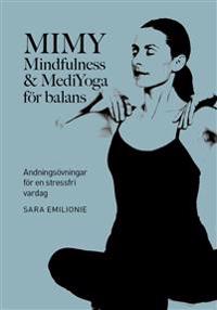 MIMY : andningsövningar för en stressfri vardag