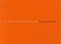 A Dream If Ever There Was One