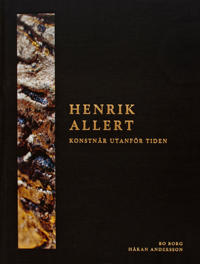 Henrik Allert : konstnär utanför tiden