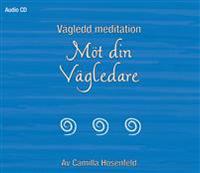 Vägledd meditation : Möt din Vägledare