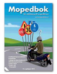 Mopedbok för utbildning till mopedförare 2013, nionde upplagan.