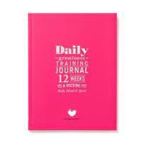 Dailygreatness Training Journal: 12 Weeks To A Rocking Fit Body & Mind