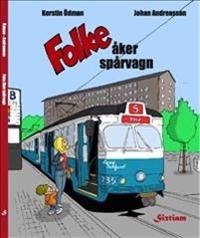 Folke åker spårvagn