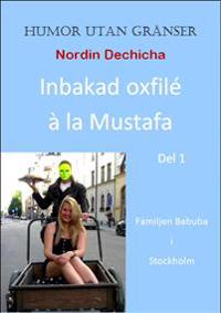 Inbakad oxfilé à la Mustafa : familjen Babuba i Stockholm