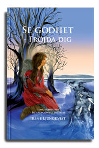 Se godhet : fröjda dig