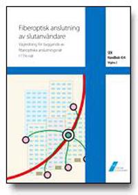 SEK Handbok 434 - Fiberoptisk anslutning av slutanvändare - Vägledning för byggande av fiberoptiska anslutningsnät FTTX-nät