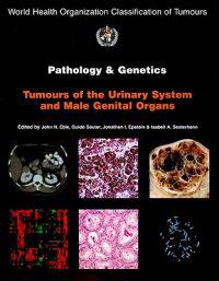 Pathology And Genetics of Tumours of the Urinary System and Male Genital Organs