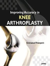 Improving Accuracy in Knee Arthroplasty