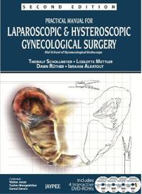 Practical Manual for Laparoscopic & Hysteroscopic Gynecological Surgery