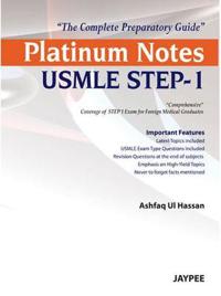 Platinum Notes USMLE Step-1: The Complete Preparatory Guide