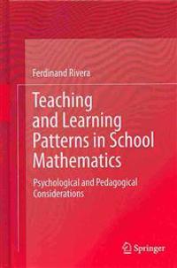 Teaching and Learning Patterns in School Mathematics