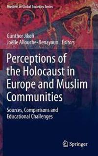 Perceptions of the Holocaust in Europe and Muslim Communities
