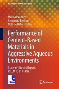 Performance of Cement-based Materials in Aggressive Aqueous Environments