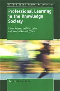 Professional Learning in the Knowledge Society