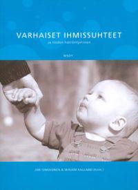 Varhaiset ihmissuhteet ja niiden häiriintyminen