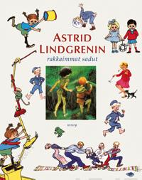 Astrid Lindgrenin rakkaimmat sadut