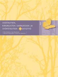 Sisätautien, kirurgisten sairauksien ja syöpätautien hoitotyö