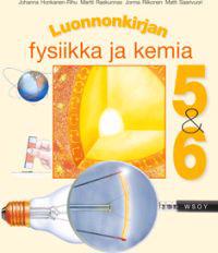 Luonnonkirjan fysiikka ja kemia 5-6